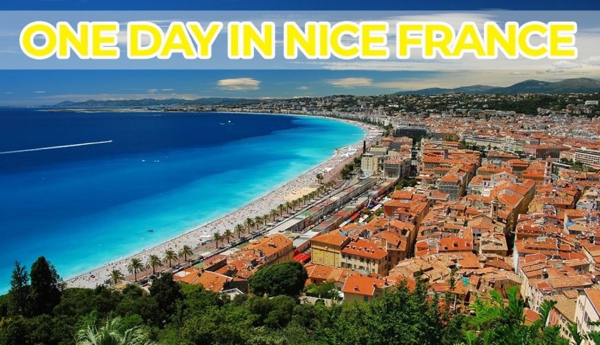 Visit Nice for a day (1/2)